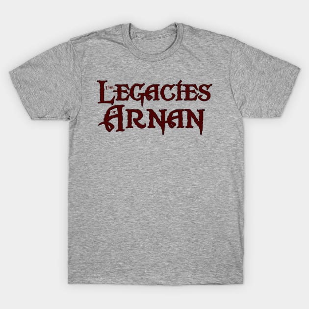 The Legacies of Arnan (Burgundy) T-Shirt by After Words